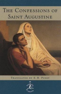The Confessions of Saint Augustine (Modern Library) by St. Augustine