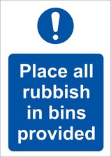PLACE ALL RUBBISH IN BINS PROVIDED plastic or dibond sign or sticker size choice