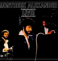 Montreux Alexander - The Monty Alexander Trio Live! At The Montreux Festival...