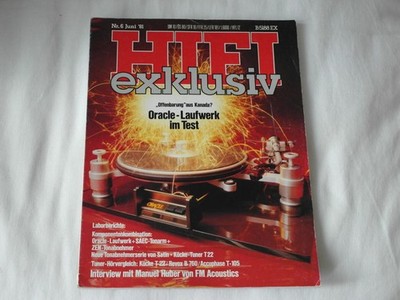 Hifi exklusiv Heft 6 Juni 1981 u.a. Tests Oracle Delphi, SAEC, Kücke, Rappaport