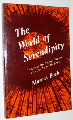 The World of Serendipity - Bach, Marcus - Acceptable - See condition notes