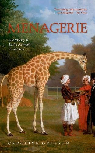 Menagerie: The History of Exotic Animals in England - Image 2