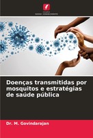 DoençAs Transmitidas Por Mosquitos E EstratéGias De SaúDe PúBlica Govindarajan