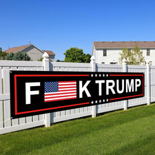 Anti-Trump Banner for Yard and Garden Decor 98" X 18