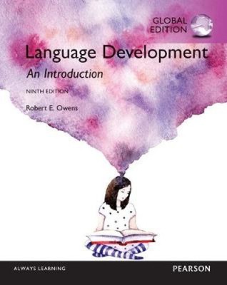 Language Development: An Introduction, Global Edition by Owens, Robert E., Jr.