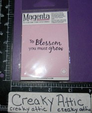 TO BLOSSOM YOU MUST GROW CLING RUBBER STAMP MAGENTA CO7903-F NIP