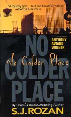 No Colder Place: A Bill Smith/Lydia Chin Novel by S J Rozan: Used