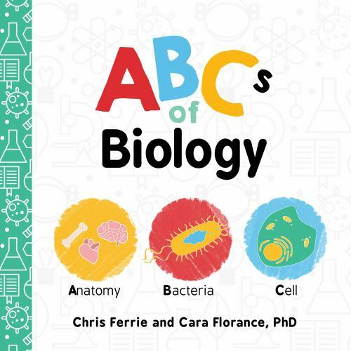 ABCs of Biology: 0; Baby University - board book, 9781492671145, Cara Florance