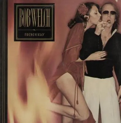 Bob Welch French Kiss Capitol Vinyl LP