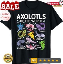 Axolotls Of The World Cute Kawaii Axolotl Unisex T-Shirt