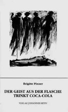Brigitte Pixner | Der Geist aus der Flasche trinkt Coca-Cola | Buch | Deutsch