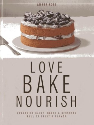 Love, Bake, Nourish, Rose, Amber