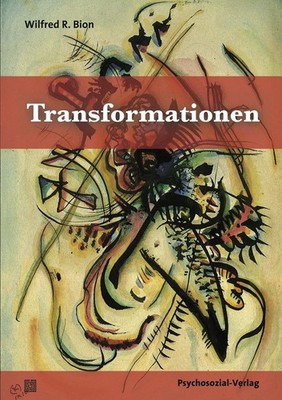 Transformationen | Wilfred R. Bion | deutsch