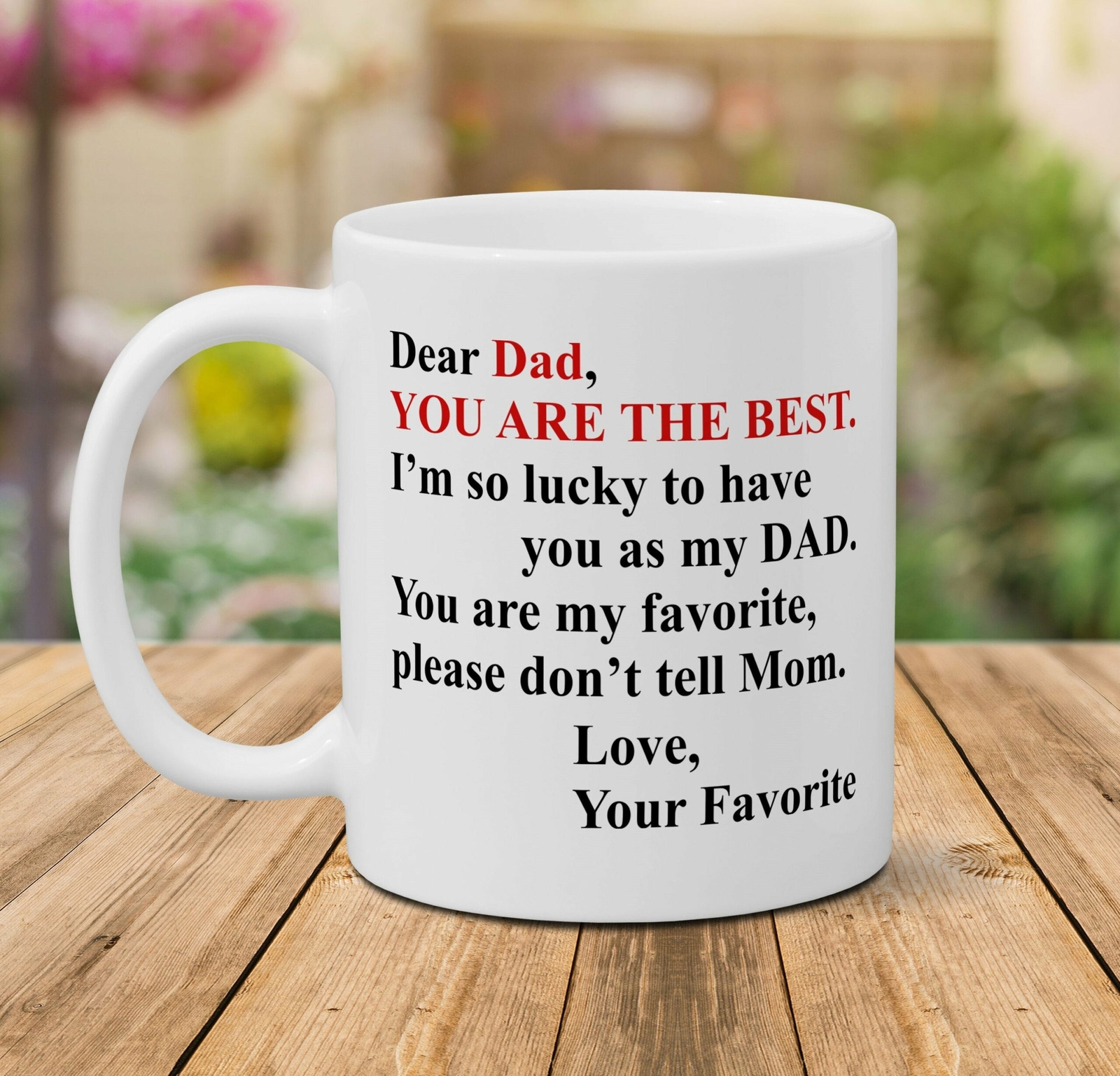 Personalized Mug Best Dad Love Your Favorite Don't Tell Mom Mug Christmas Gift