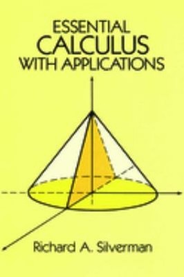 Essential Calculus with Applications Paperback Richard A. Silverm