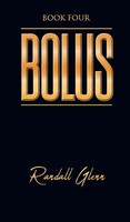 Bolus | Book Four | Randall Glenn | Buch | Gebunden | Englisch | 2021