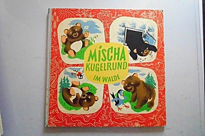 Mischa Kugelrund im Walde Heitere Abenteuer des jungen Bären Mischa Illustration