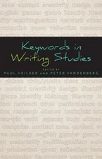 Keywords in Writing Studies by 