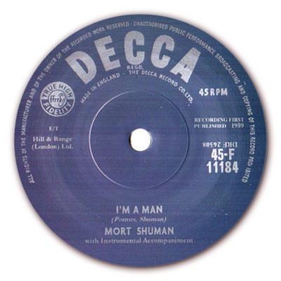 MORT SHUMAN - ''I'M A MAN'' WILD BRITISH ROCK 'N' ROLL - HEAR BOTH SIDES