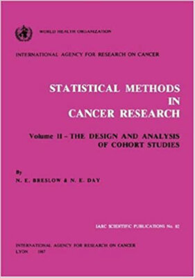 Statistical Methods in Cancer Research Vol. 2 - Cohort Studies - 9789283201823