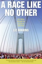 A Race Like No Other: 26.2 Miles Through the St... 9780061373145 by Robbins, Liz