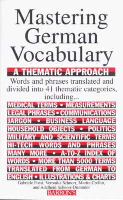 Mastering German Vocabulary: A Thematic Approach by Veronika Schnorr: Used