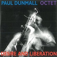 Dunmall Paul/Octet - Desire And Liberation - Cd - G4Z