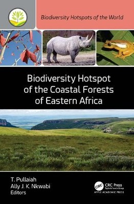 Biodiversity Hotspot of the Coastal Forests of Eastern Africa - 9781998511082