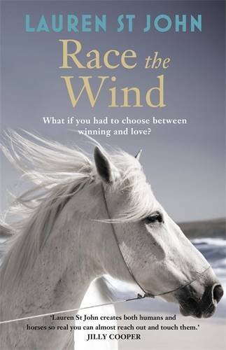 The One Dollar Horse: Race the Wind: Book 2-Lauren St John, 9781444007978
