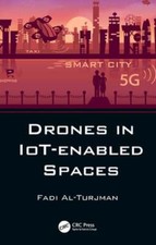 Drones in IoT-enabled Spaces by Fadi Al-Turjman: Used
