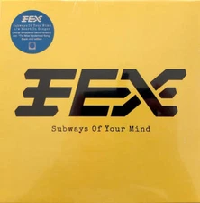Fex - Subways Of Your Mind (7")