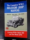 The Complete WW2 MILITARY JEEP MANUAL