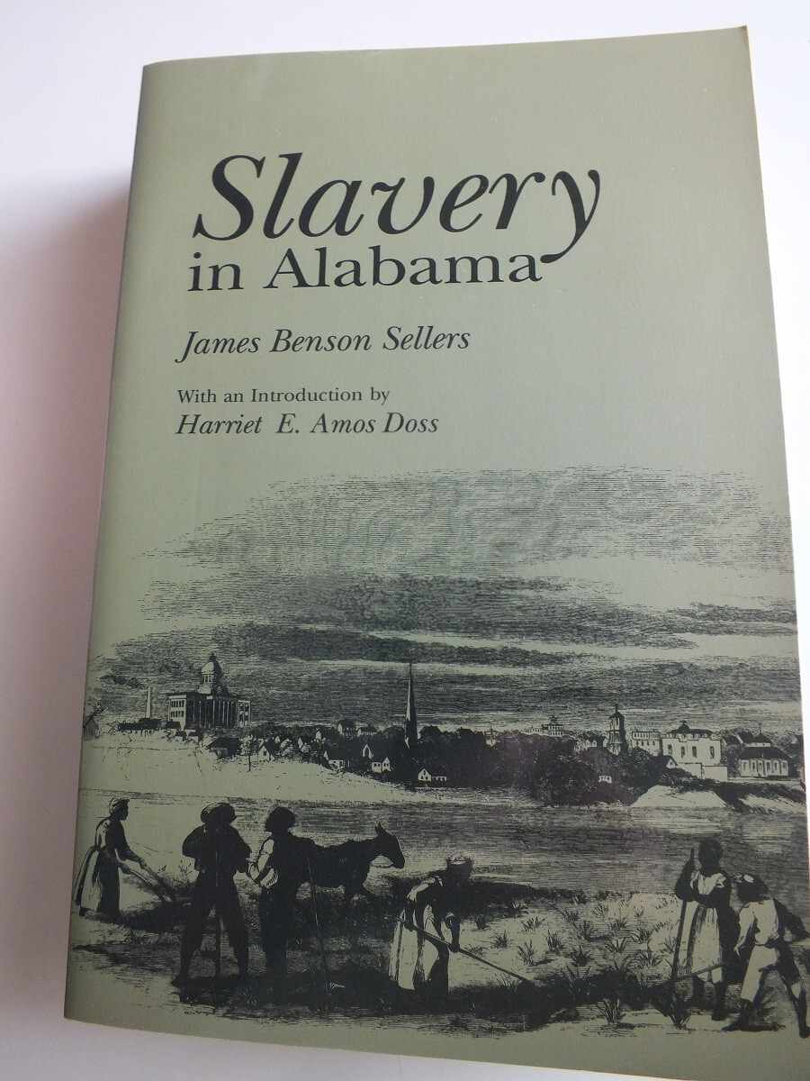 Slavery in Alabama by James B. Sellers (1950) *Paperback Reprint*