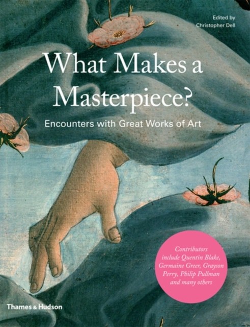 What Makes a Masterpiece: Encounters by Dell Christopher(Ed (HB 2010) - Image 5