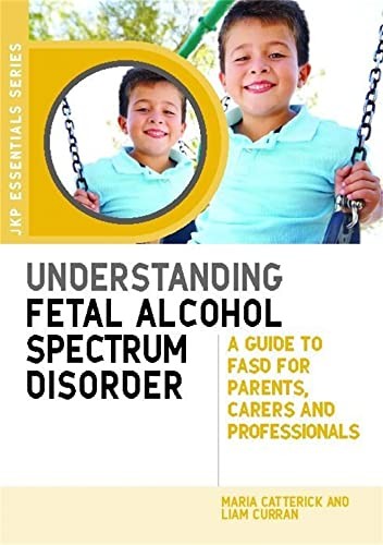Understanding Fetal Alcohol Spectrum Disorder: A Guide to FASD for Parents, Car - Image 6