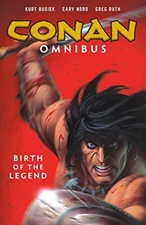 CONAN OMNIBUS VOLUME 1: BIRTH OF THE LEGEND By Kurt Busiek & Thomas Yeates *VG+*