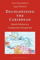 Decolonising The Caribbean. Dutch Policies In A Comparative Perspective | Buch