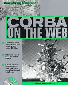 Corba on the Web, w. CD-ROM (Hands-on Web Development) v... | Buch | Zustand gut