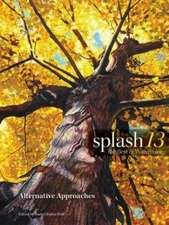 Splash 13: The Best of Watercolor: Alternative Approaches