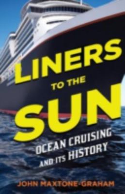 Liners to the Sun - 1574091077, John Maxtone-Graham, paperback