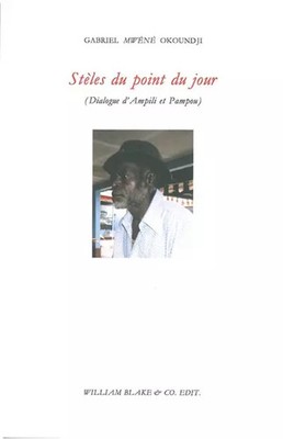 Stelen des Tagespunkts: (Dialog von'Ampili und Pampu), Gabriel Mwènè Okoun