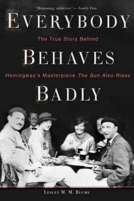 Everybody Behaves Badly: The True S..., Blume, Lesley M