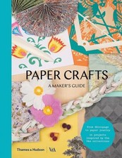 Paper Crafts : A Maker's Guide Paperback