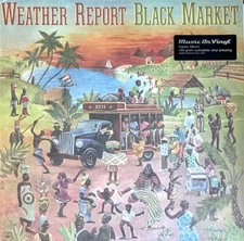 WEATHER REPORT - BLACK MARKET - 180-GRAM VINYL LP " NEW, SEALED "