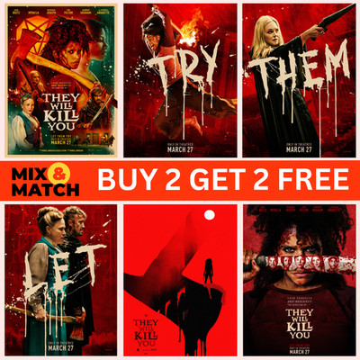 THEY WILL KILL YOU 2026 MOVIE TEASER POSTER A5 A4 A3 A3+