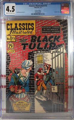  CGC 4.5 CLASSICS ILLUSTRATED #73   CANADIAN 15¢ EDITION The Black Tulip 1951