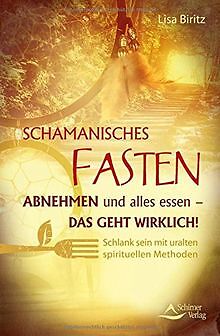 Schamanisches Fasten: Abnehmen und alles essen - da... | Buch | Zustand sehr gut - Bild 1 von 1