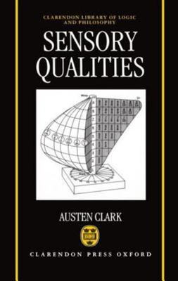Sensory Qualities, Hardcover by Clark, Austen, Brand New, Free shipping in th...