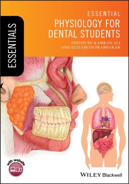 Essential Physiology for Dental Students Ali Prabhakar Paperback Wiley–Blackwell