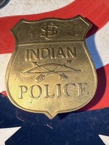 US Indian Police Obsolete Badge